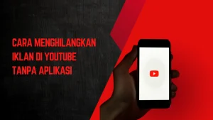 Cara-Menghilangkan-Iklan-di-YouTube